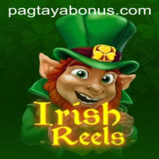 Exploring the Excitement of IrishReels and the Art of Pagtaya