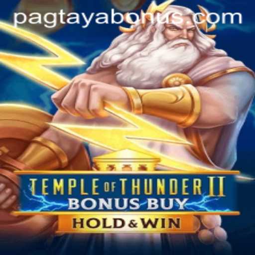 Exploring TempleofThunderIIBonusBuy: A Deep Dive into the Electrifying Realm of Digital Pagpusta